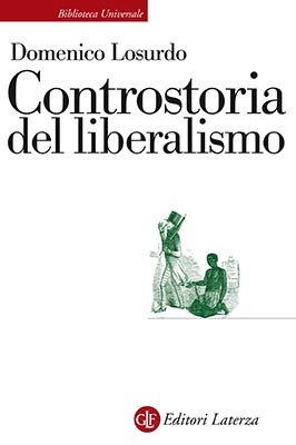 Domenico Losurdo: Controstoria del liberalismo (Italian language, 2005, GLF editori Laterza)