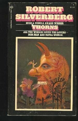 Robert Silverberg: Thorns (Paperback, 1973, Ballantine Books)