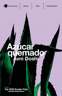 Avni Doshi: Azúcar quemado (gaztelera language, 2021, Temas de Hoy)