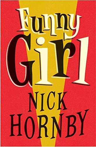 Nick Hornby: Funny Girl (Paperback, 2014, Penguin Books, PENGUIN BOOKS)