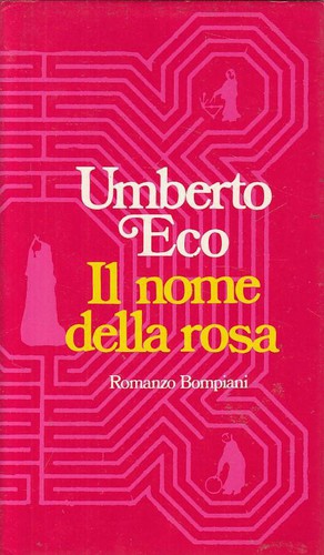 Il nome della rosa (Hardcover, Italian language, 1983, Bompiani)