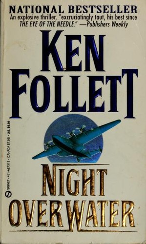 Ken Follett: Night over water (1992, Signet)