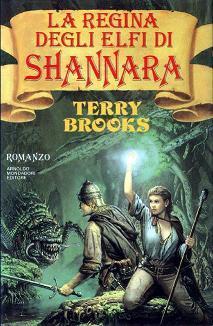 Terry Brooks: La regina degli elfi di Shannara (Hardcover, Italiano language, 1992, Mondadori)