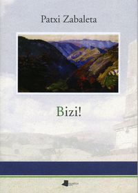Bizi! (Paperback, Basque language, 2009, Pamiela)