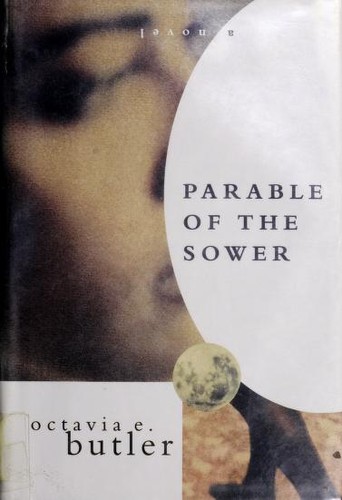 Octavia E. Butler: Parable of the Sower (1993)