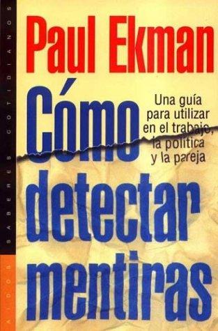 Como Detectar Mentiras (Paperback, Spanish language, 2003, Ediciones Paidos Iberica)