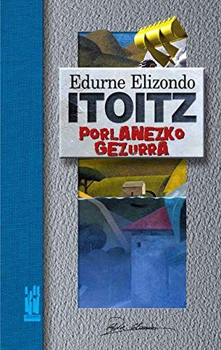 Itoitz porlanezko gezurra (Paperback, 2004, Txalaparta, S.L.)