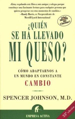 Quién se ha llevado mi queso? (Paperback, Spanish language, 2001, Ediciones Urano)