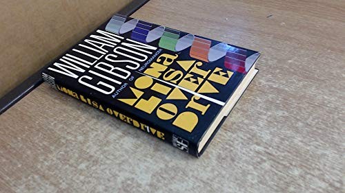 William Gibson, William F. Gibson (duplicate): Mona Lisa overdrive (1987, Gollancz)