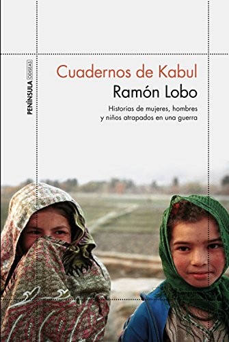 Cuadernos de Kabul (Paperback, 2018, Ediciones Península)