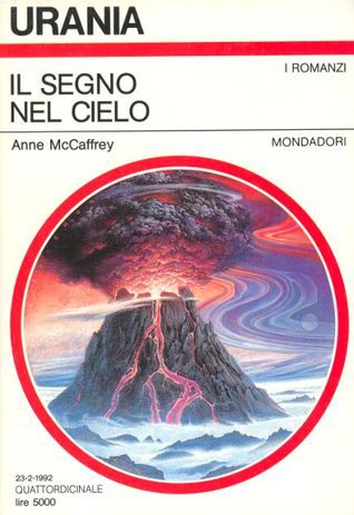 Anne McCaffrey: Il segno nel cielo (Paperback, Italian language, 1992, Mondadori)