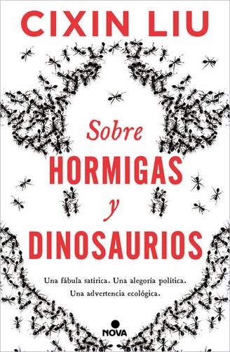Cixin Liu: Sobre hormigas y dinosaurios (Paperback, 2022, Penguin Random House)