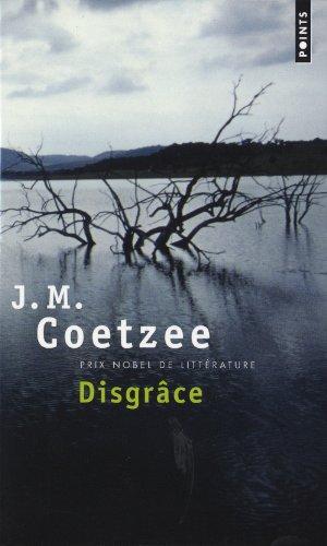 J. M. Coetzee: Disgrâce : roman (French language, 2011, Éditions Points)