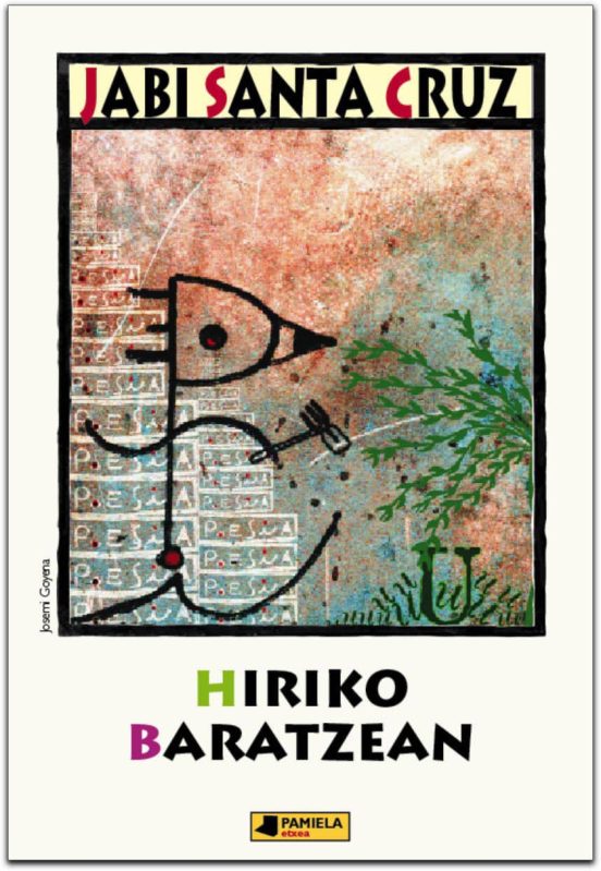 Jabi Santa Cruz: Hiriko baratzean (Paperback, Euskara language, 2008, Pamiela)