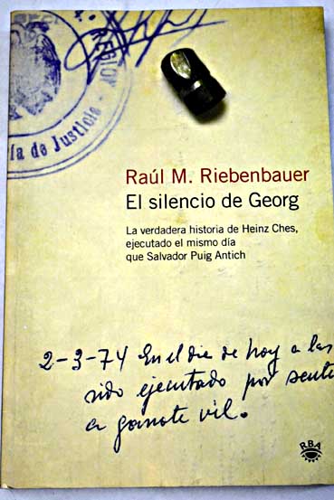 Raúl M. Riebenbauer, Raúl M. Riebenbauer: El silencio de Georg (Spanish language, 2005, RBA)