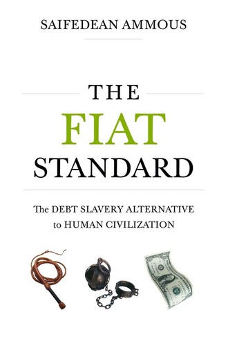 Saifedean Ammous: The Fiat Standard (Hardcover, Saif House)
