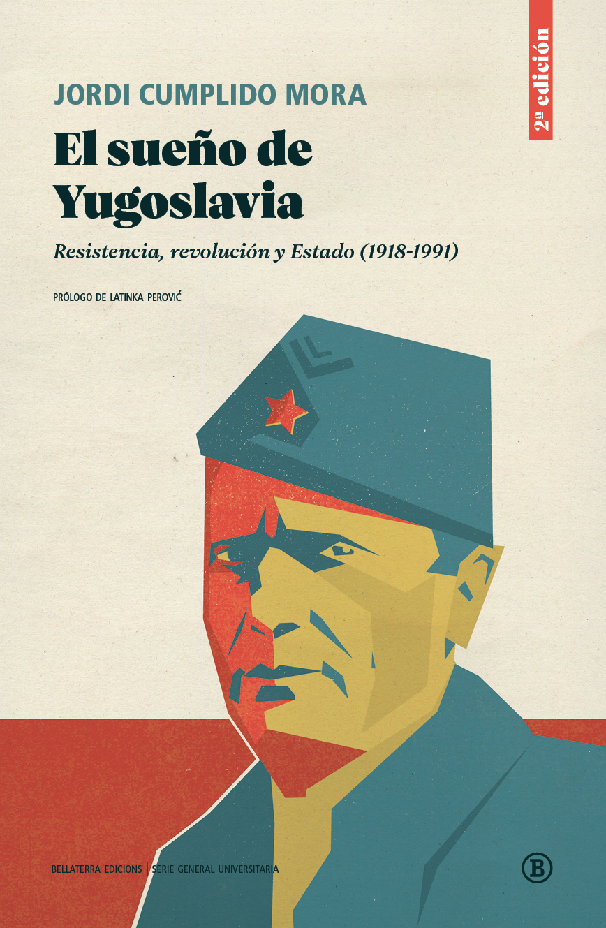 Jordi Cumplido Mora: El sueño de Yugoslavia (Paperback, gaztelania language, Bellaterra)