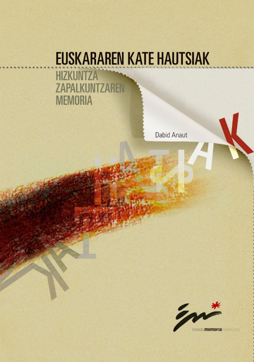 Dabid Anaut: Euskararen kate hautsiak (Hardcover, Euskara language, Euskal Memoria Fundazioa)