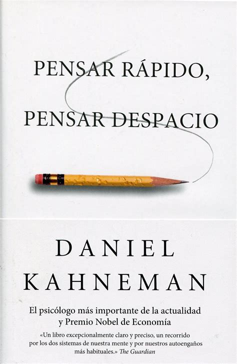 Daniel Kahneman: Pensar rápido, pensar despacio (Paperback, Gaztelera language, 2012, DEBOLSILLO)