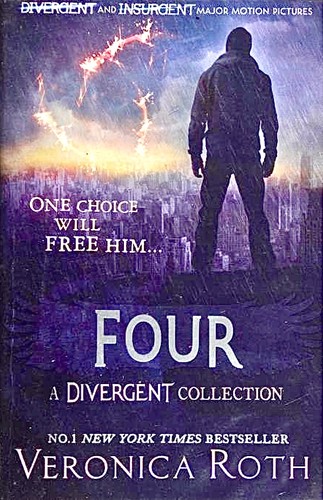 Veronica Roth: Four: A Divergent Collection (2015, HarperCollinsPublishers, Katherine Tegen Books, an imprint of HarperCollins Publishers)