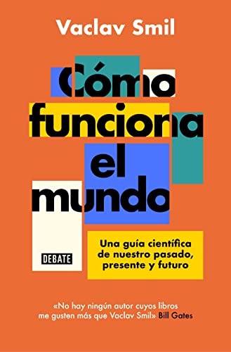 Como Funciona el Mundo (Spanish language, 2023, Random House Espanol, Debate)