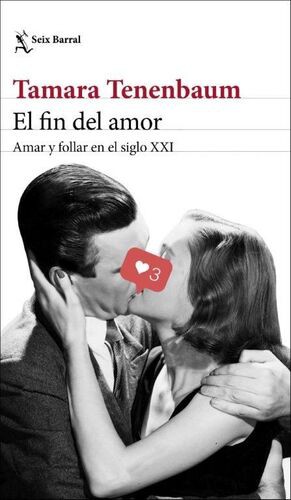 El fin del amor (2021, Seix Barral)