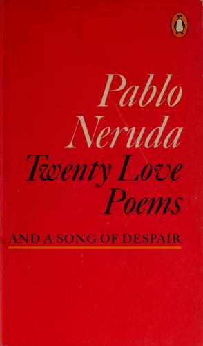 Twenty love poems and a song of despair (1978, Penguin Books)