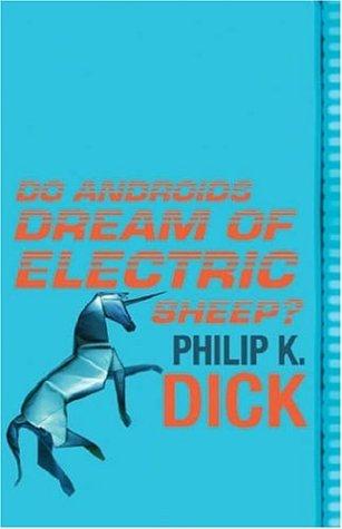 Do Androids Dream Of Electric Sheep? (Paperback, 2005, Orion)