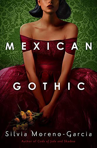 Silvia Moreno-Garcia: Mexican Gothic