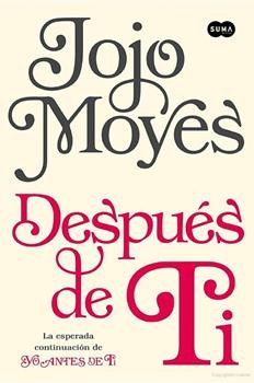 Jojo Moyes, Yujia He: Después de ti (2016, Suma de Letras)