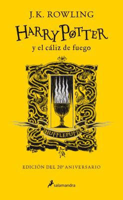 Harry Potter y el Cáliz de Fuego. Edición Hufflepuff / Harry Potter and the Goblet of Fire. Hufflepuff Edition (Spanish language, 2021, Publicaciones y Ediciones Salamandra, S.A.)