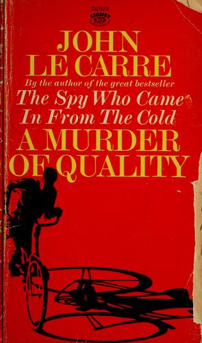 John le Carré: A murder of quality (1964, New American Library)