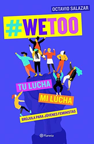 Octavio Salazar: WeToo (Paperback, 2019, Editorial Planeta)