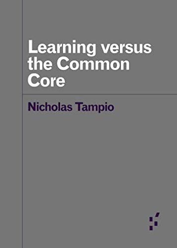 Learning versus the Common Core (Paperback, University of Minnesota Press)