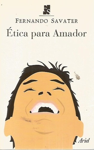 Fernando Savater: Etica para Amador (Paperback, Spanish language, 2004, Ariel)
