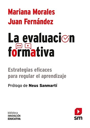 Mariana Morales Lobo, Juan G. Fernández Fernández, Neus Sanmarti i Puig: LA EVALUACIÓN FORMATIVA (Paperback, 2022, EDICIONES SM)