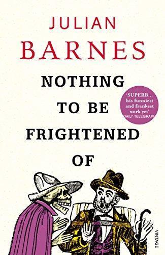 Julian Barnes: Nothing To Be Frightened Of (2009)