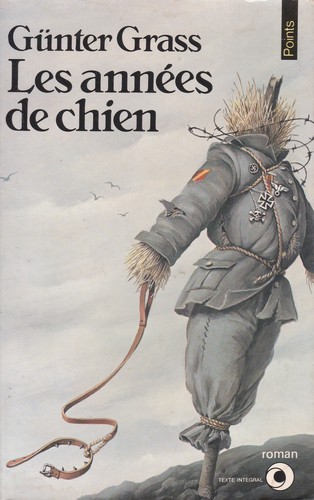 Günter Grass: Les années de chien (Paperback, French language, 1981, Seuil)