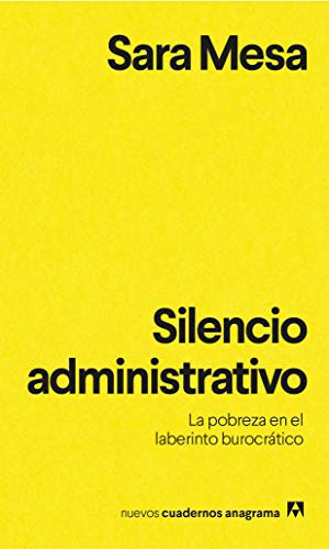 Silencio administrativo (Paperback, 2019, Editorial Anagrama)