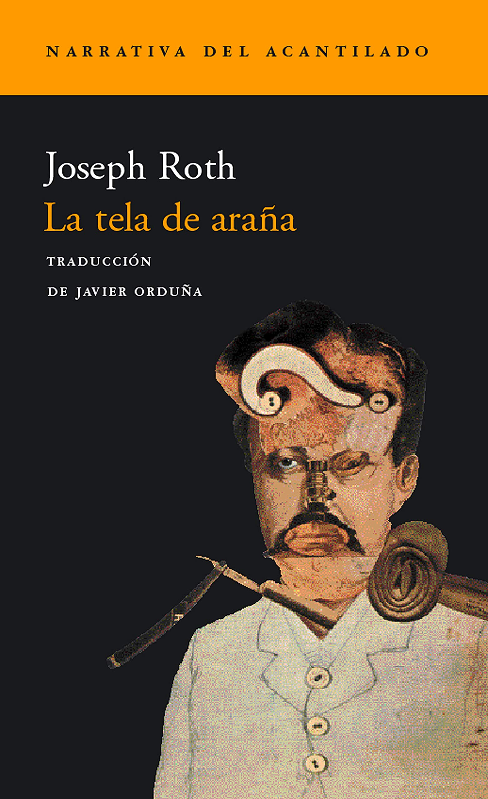 Joseph Roth: Tela de Araña (Paperback, Spanish language, 2020, El Acantilado)
