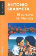 Antonio Skármeta: El cartero de Neruda (1997, Plaza & Janes)