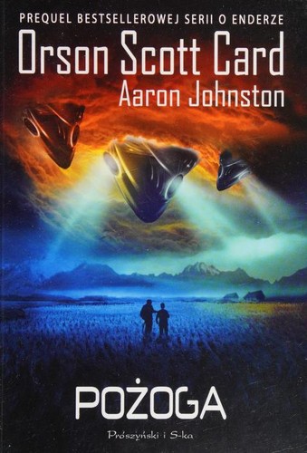 Orson Scott Card, Aaron Johnston: Pożoga (Polish language, 2014, Prószyński Media)