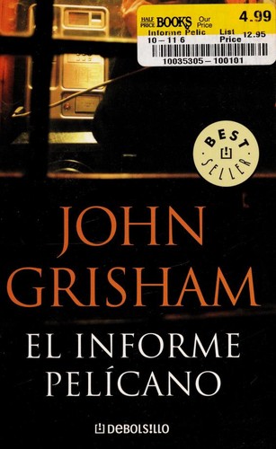 El Informe Pelcano (Paperback, Spanish language, 2008, Debolsillo)