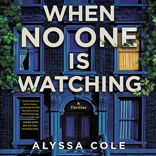 Alyssa Cole: When No One Is Watching (2020, Harpercollins, HarperCollins B and Blackstone Publishing)