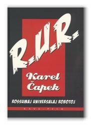 Karel Čapek: R.U.R (Esperanto language, 2012, Kava-Pech)