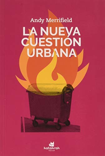 Gema Facal Lozano, Andy Merrifield: La nueva cuestión urbana (Paperback, 2019, Katakrak)