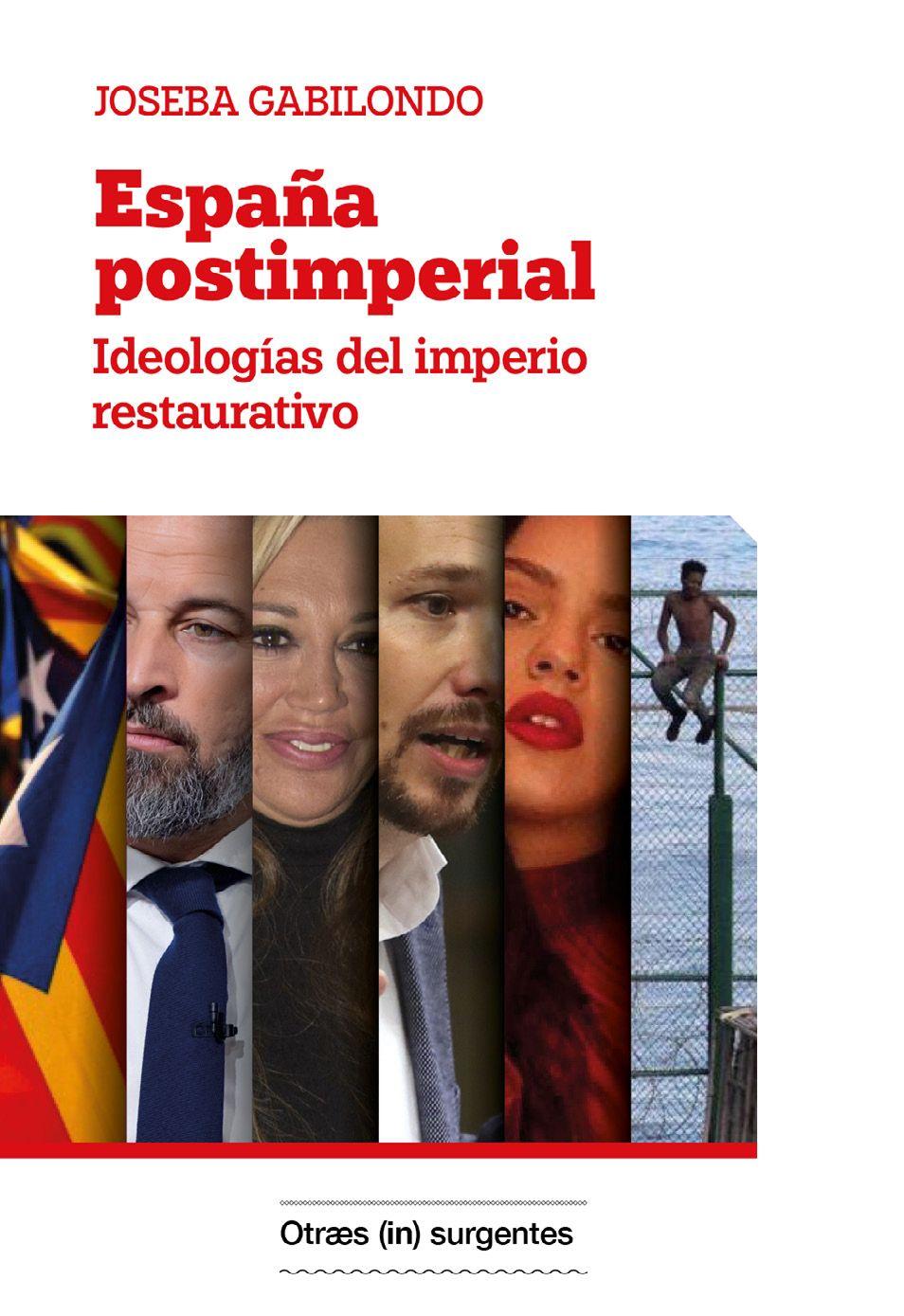 Joseba Gabilondo: España postimperial (Paperback, castellano language, La Vorágine)