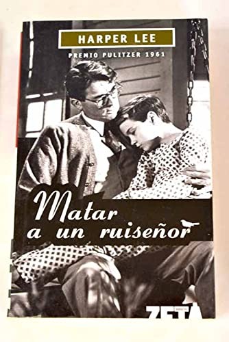 Harper Lee, BALDOMERO PORTA: MATAR A UN RUISEÑOR (Paperback, 2008, ZETA BOLSILLO)