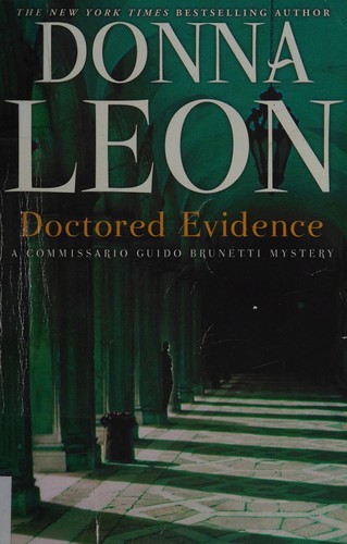 Donna Leon: Doctored Evidence (2013, Grove/Atlantic, Incorporated)