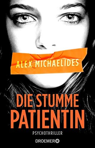 Die stumme Patientin (Paperback, 2019, Droemer HC)